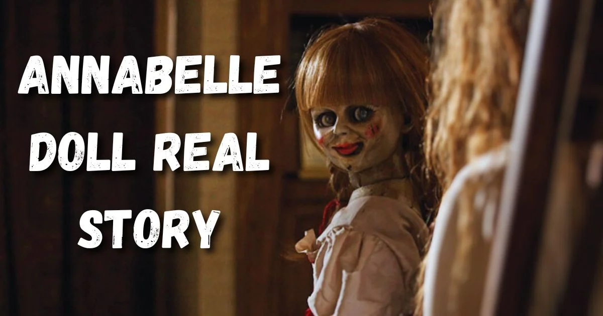 Annabelle Doll Real Story In Hindi